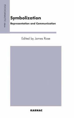 Symbolization: Representation and Communication... 1855755904 Book Cover