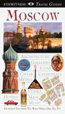 Eyewitness Travel Guide to Moscow 0789435292 Book Cover