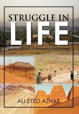 Struggle in Life: Challenging, Inspiring & Endu... 1479723800 Book Cover