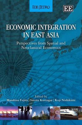 Economic Integration in East Asia: Perspectives... 1847209122 Book Cover