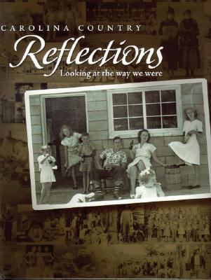Carolina Country: Looking at the Way We Were 1578643252 Book Cover