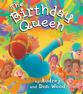 The Birthday Queen 0545414741 Book Cover