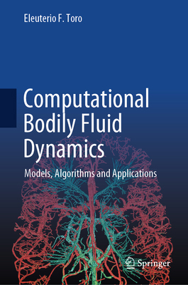 Computational Bodily Fluid Dynamics: Models, Al... 3031925971 Book Cover