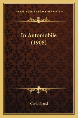 In Automobile (1908) 1167008227 Book Cover