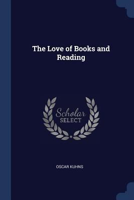 The Love of Books and Reading 1296801551 Book Cover