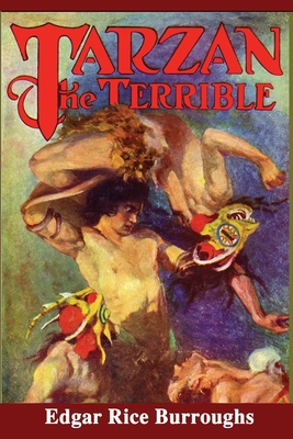 Tarzan the Terrible 1676817654 Book Cover