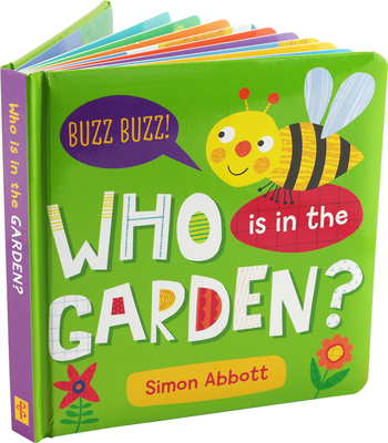 Who Is in the Garden? Board Book 1441335676 Book Cover