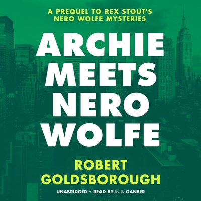 Archie Meets Nero Wolfe 1799908615 Book Cover