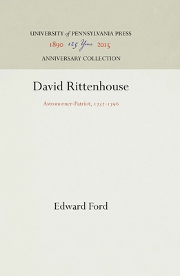 David Rittenhouse: Astronomer-Patriot, 1732-1796 1512811602 Book Cover