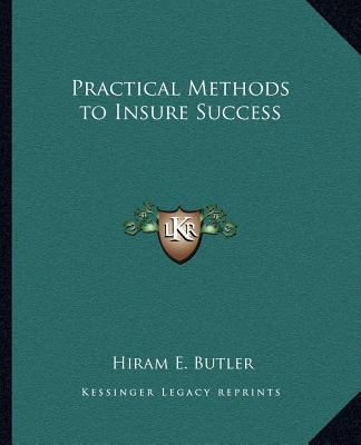 Practical Methods to Insure Success 1162585153 Book Cover