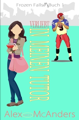 Verliebt in meinen Tutor: Ein College-Sport Who... [German] B09FBZ3J9V Book Cover