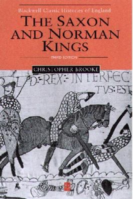 The Saxon and Norman Kings 0631231307 Book Cover