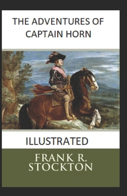 Paperback THE ADVENTURES OF CAPTAIN HORN ILLUSTRATED Book
