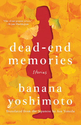 Dead-End Memories: Stories 1640093699 Book Cover