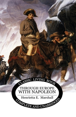 Through Europe With Napoleon 1761533762 Book Cover
