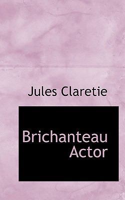 Brichanteau Actor 1116183390 Book Cover