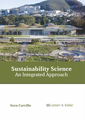 Sustainability Science: An Integrated Approach 164172109X Book Cover