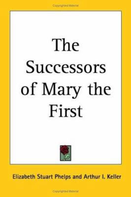 The Successors of Mary the First 0766199746 Book Cover