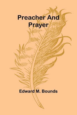 Preacher and Prayer 936147474X Book Cover