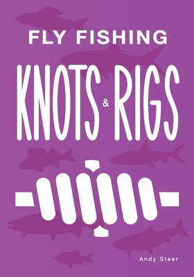 Fly Fishing Knots- From the reel to the hook