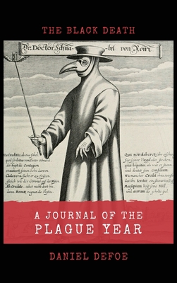 A Journal of the Plague Year: The Black Death 2357284986 Book Cover