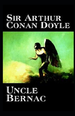 Uncle Bernac Illustrated