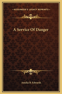 A Service Of Danger 1169157556 Book Cover