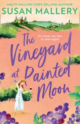 The Vineyard At Painted Moon: The new uplifting... 1848458177 Book Cover