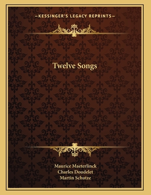 Twelve Songs 116358326X Book Cover