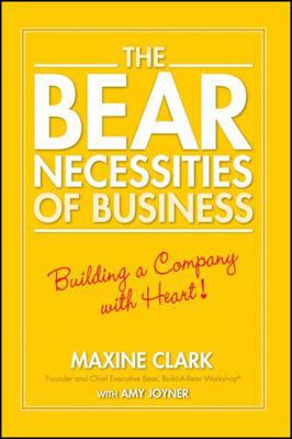 The Bear Necessities of Business: Building a Co... 0470139056 Book Cover