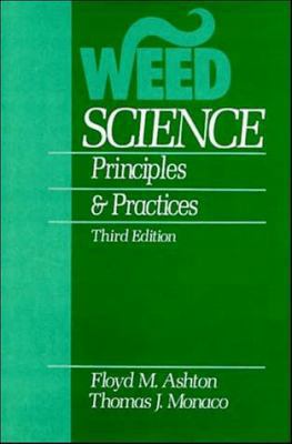 Weed Science: Principles and Practices 0471600849 Book Cover