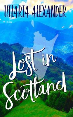 Lost in Scotland 154130036X Book Cover