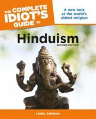 The Complete Idiot's Guide to Hinduism, 2nd Edi... 1592579051 Book Cover