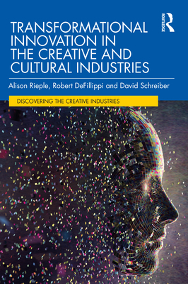 Transformational Innovation in the Creative and... 1032071532 Book Cover