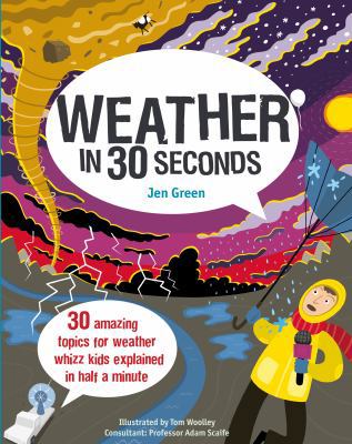 Weather in 30 Seconds (Ivy Kids) /anglais 1782402853 Book Cover