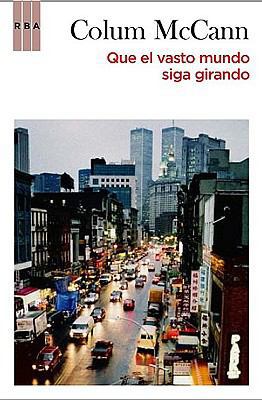 Que el Vasto Mundo Siga Girando = Let the Great... [Spanish] 8498677459 Book Cover