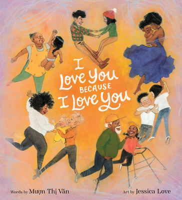 I Love You Because I Love You 0062894595 Book Cover