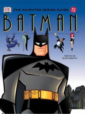 Dc Batman : The Animated Series Guide 1405301074 Book Cover