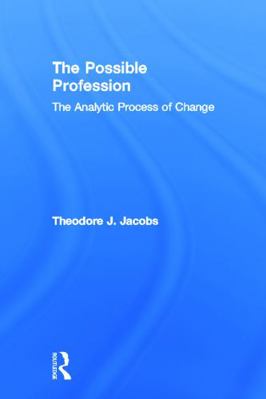 The Possible Profession: The Analytic Process o... 0415629535 Book Cover