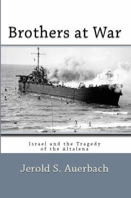 Brothers at War: Israel and the Tragedy of the ... 1610270614 Book Cover