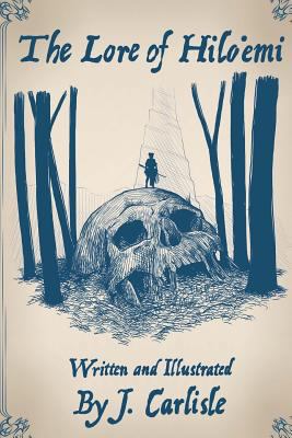 The Lore of Hilo'emi 1542832276 Book Cover