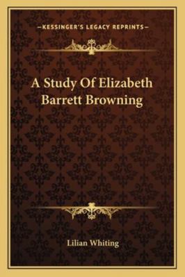 A Study Of Elizabeth Barrett Browning 1162944277 Book Cover