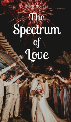 The Spectrum of Love 9916869324 Book Cover