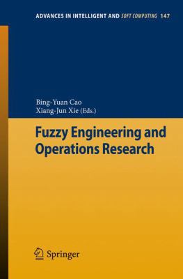 Fuzzy Engineering and Operations Research 3642285910 Book Cover
