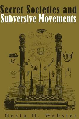 Secret Societies and Subversive Movements 1500211575 Book Cover