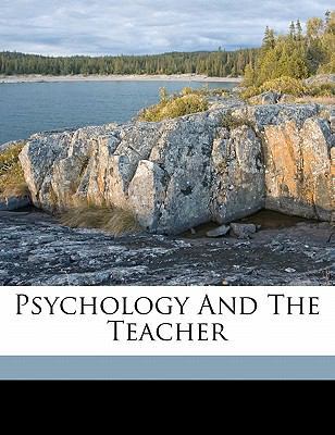 Psychology and the Teacher 1172192847 Book Cover