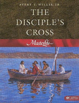 The Disciple's Cross 0767325796 Book Cover
