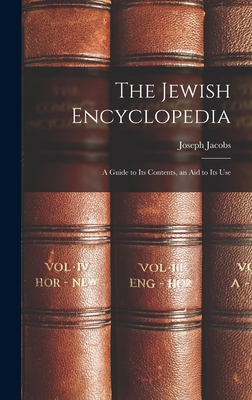 The Jewish Encyclopedia: A Guide to Its Content... 101647718X Book Cover