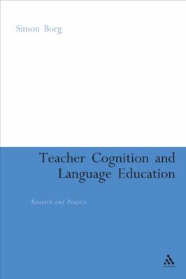 Teacher Cognition and Language Education: Resea... 0826477283 Book Cover
