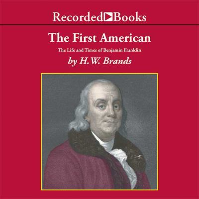 The First American: The Life and Times of Benja... 1402529392 Book Cover